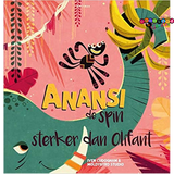 Speel, leer en groei met Anansi een spin sterker dan een olifant van Colourful Goodies - Inclusiviteit in elk detail.