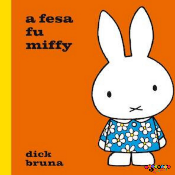 Nijntje - A Fesa Fu Miffy