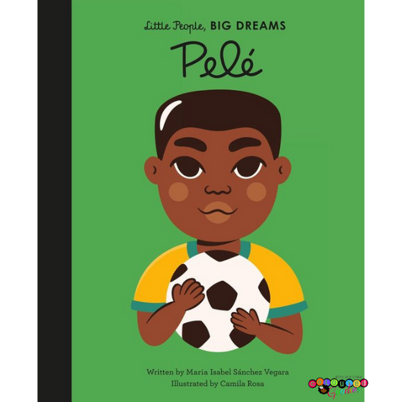 Little People, Big Dreams;  Pele ENG